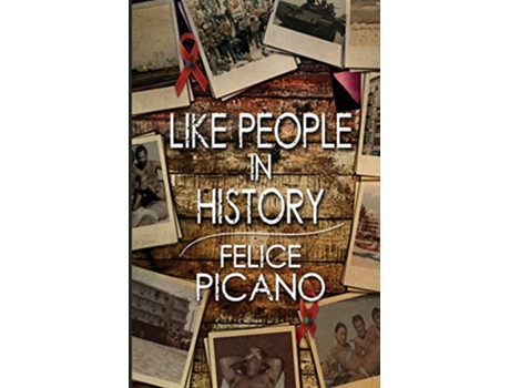 Livro Like People In History de Felice Picano (Inglês)