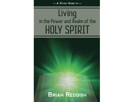 Livro Living in the Power and Realm of the Holy Spirit Living Books by Brian Reddish de Brian Reddish (Inglês)