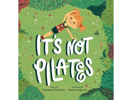 Livro Its Not Pilates! de Desislava Chevallier (Inglês)