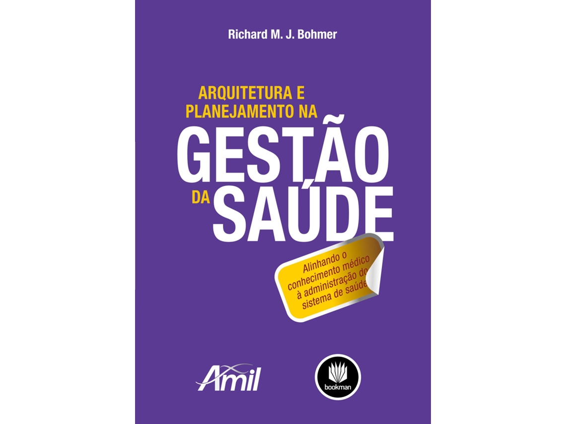 Livro Arquitetura E Planejamento Na Gestão Da Saúde