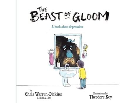 Livro The Beast of Gloom A book about depression de Chris Warren-Dickins LLB MA LPC (Inglês)