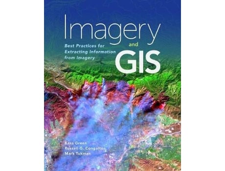Livro imagery and gis de kass green,russell g. congalton,mark tukman (inglês)