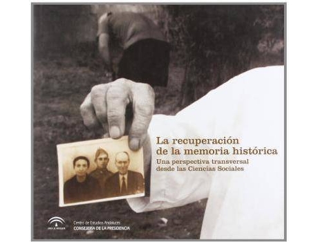 Livro La recuperación de la memoria histórica : una perspectiva transversal desde las ciencias sociales de Ángel María Del Río Sánchez (Espanhol)