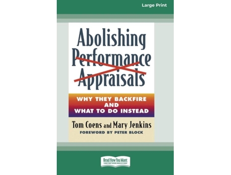 Livro Abolishing Performance Appraisals Standard Large Print 16 Pt Edition De Tom Coens (inglês)