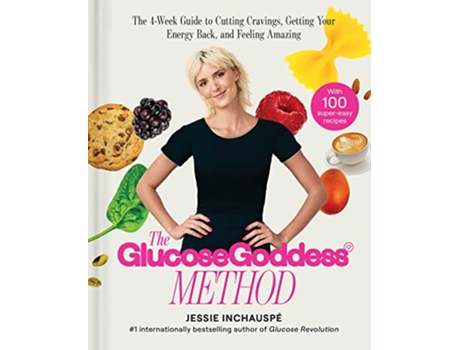 Livro Glucose Goddess Method de Jessie Inchauspe (Inglês - Capa Dura)