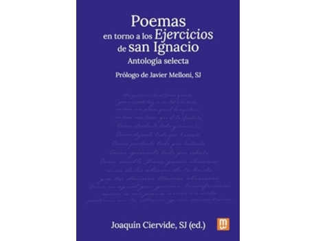Livro Poemas En Torno A Los Ejercicios De San Ignacio De Joaquin Ciervide (espanhol)
