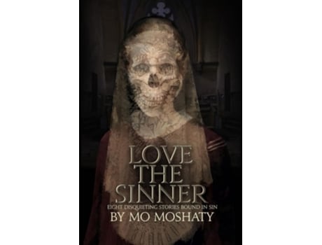 Livro Love the Sinner de Mo Moshaty (Inglês)