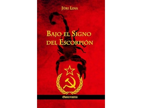 Livro Bajo el Signo del Escorpión El ascenso y la caída del Imperio Soviético Spanish Edition de Jüri Lina (Espanhol)