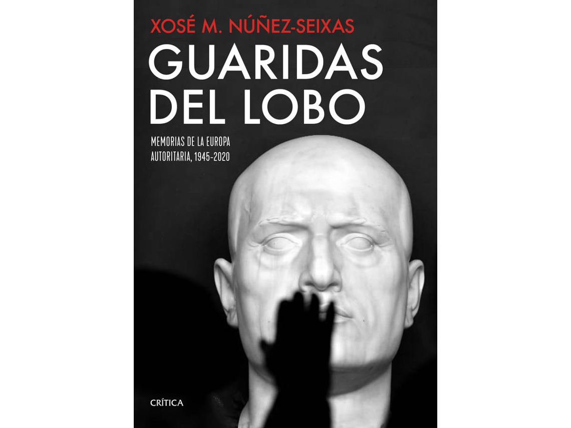 Livro Guaridas Del Lobo de Xosé Manoel Núñez Seixas (Espanhol)