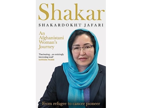 Livro Shakar an Afghanistani Womans Journey de Shakardokht Jafari Phd (Inglês)