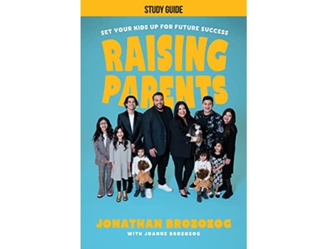 Livro Raising Parents Study Guide Set Your Kids Up for Future Success de Jonathan Brozozog (Inglês)