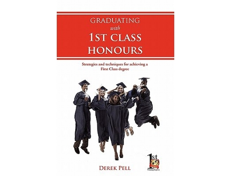 Livro Graduating with 1st Class Honours de Derek Pell (Inglês)