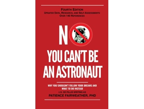 Livro No You Cant Be An Astronaut De Fairweather (inglês)