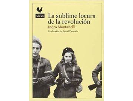 Livro Sublime Locura De La Revolucion de Indro Montanelli