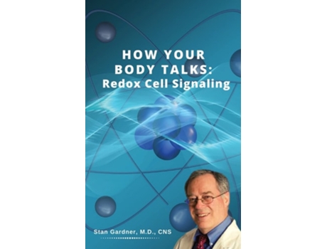 Livro Redox Cell Signaling How Your Body Talks De Stan M Gardner (inglês)