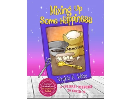 Livro Mixing Up Some Happiness De Virginia K White (inglês)