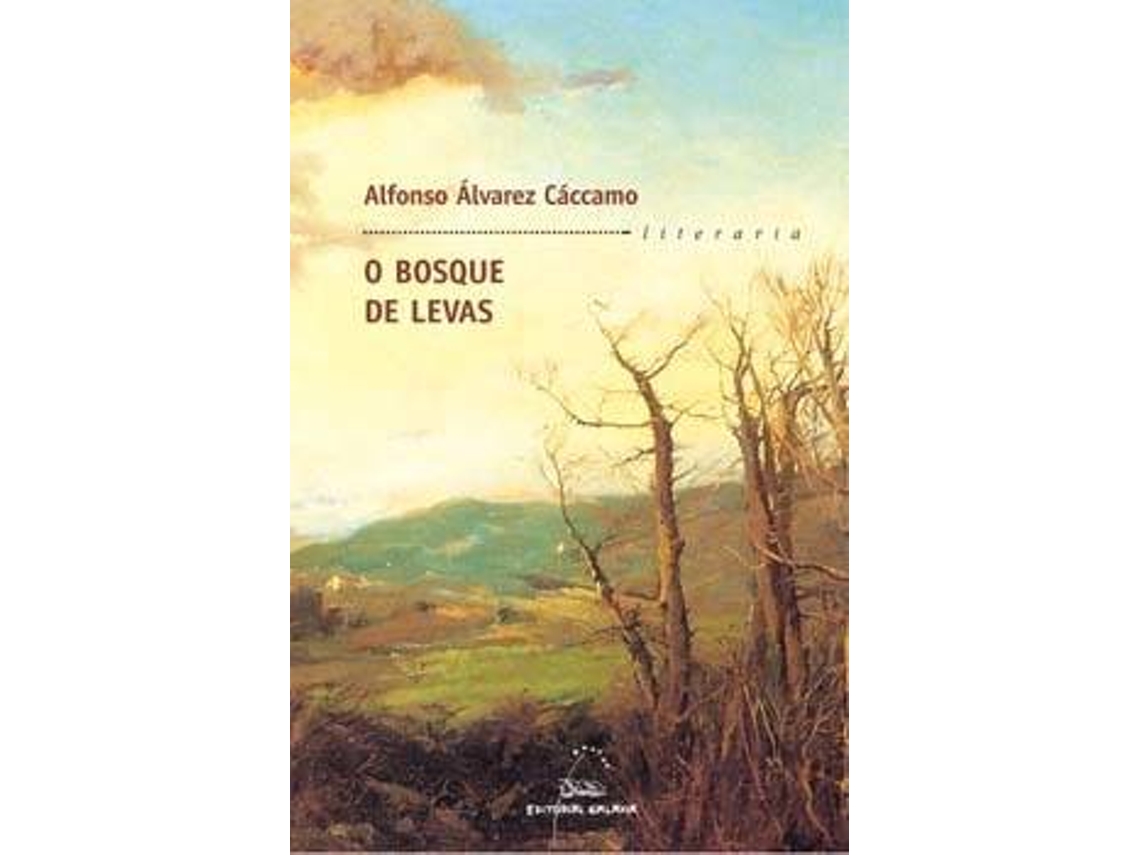 Livro O Bosque De Levas de Alfonso Álvarez Cáccamo