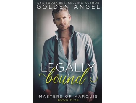 Livro Legally Bound de Golden Angel (Inglês)