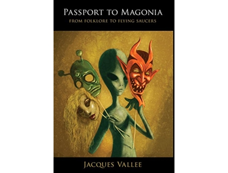 Livro Passport to Magonia From Folklore to Flying Saucers de Jacques Vallee (Inglês)