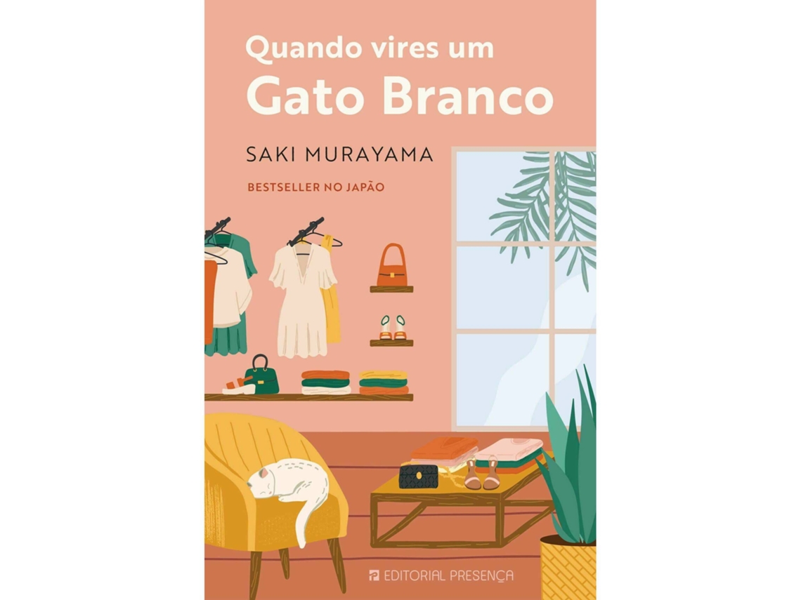 Livro Quando Vires um Gato Branco de Saki Murayama (Português)