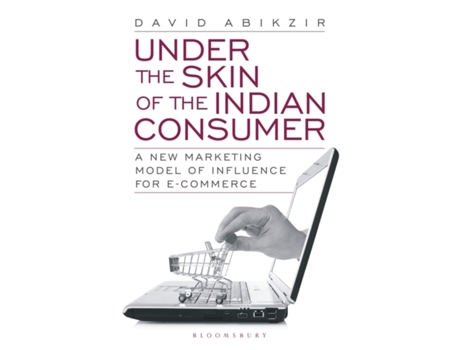 Livro Under The Skin Of The Indian Consumer De David Abikzir (inglês)