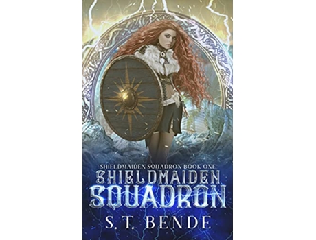 Livro Shieldmaiden Squadron de St Bende (Inglês)
