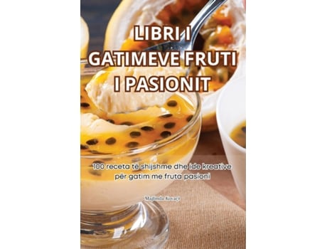 Livro LIBRI I GATIMEVE FRUTI I PASIONIT de Majlinda Kovaçi (Inglês)