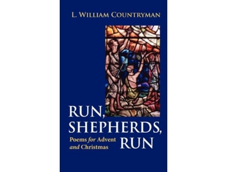 Livro Run Shepherds Run Poems for Advent and Christmas de L William Countryman (Inglês)