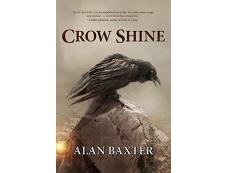 Livro Crow Shine de Alan Baxter (Inglês)