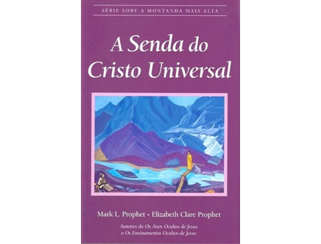 Livro A Senda do Cristo Universal de Elizabeth Clare Prophet (Português)
