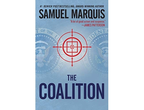 Livro The Coalition A Novel of Suspense A Nick LassiterSkyler Thriller de Samuel Marquis (Inglês)