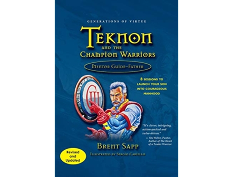 Livro Teknon and the CHAMPION Warriors Mentor Guide Father de Brent Sapp (Inglês)