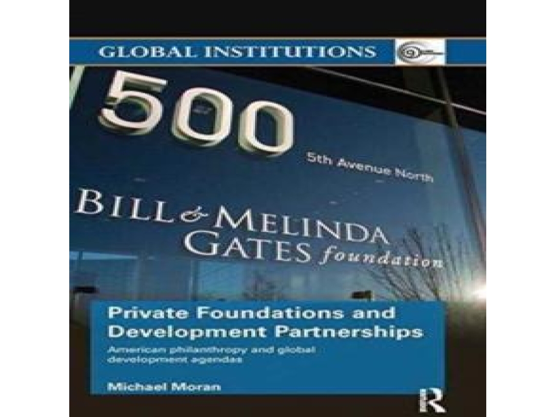 Livro Private Foundations and Development Partnerships de Moran e Michael (Inglês)