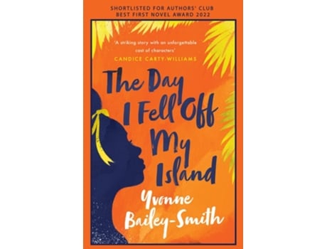 Livro The Day I Fell Off My Island de Yvonne Bailey-Smith (Inglês)