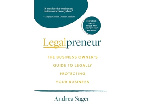 Livro Legalpreneur The Business Owners Guide To Legally Protecting Your Business de Andrea Sager (Inglês - Capa Dura)