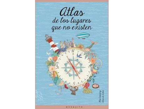 Livro Atlas De Los Lugares Que No Existen de Vários Autores