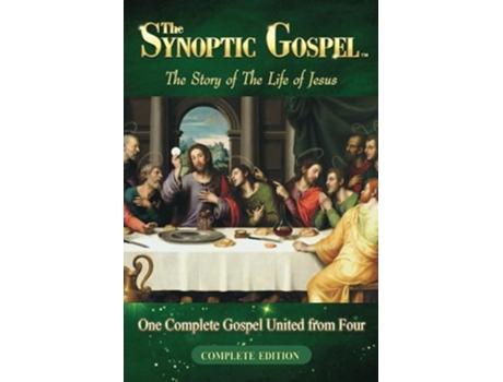 Livro The Synoptic Gospel Complete Edition de Daniel John (Inglês)
