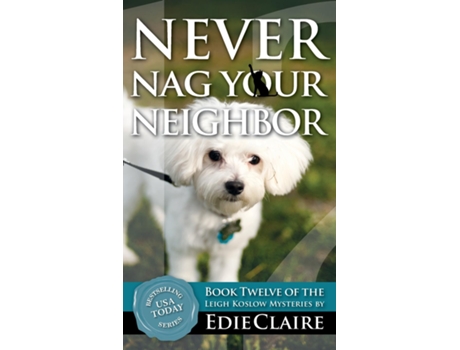 Livro Never Nag Your Neighbor De Edie Claire (inglês)