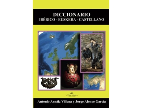 Livro Diccionario Ibérico-Euskera-Castellano de Antonio Arnaiz Villena e Jorge Alonso Garcia (Espanhol)