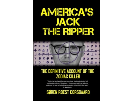 Livro Americas Jack The Ripper The Definitive Account Of The Zodiac Killer De Søren Roest Korsgaard (inglês)