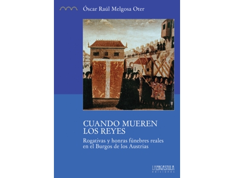 Livro Cuando Mueren Los Reyes de Oscar Raul Melgosa Oter (Espanhol)