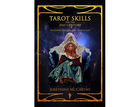 Livro Tarot Skills for the 21st Century Mundane and Magical Divination de Josephine McCarthy (Inglês)