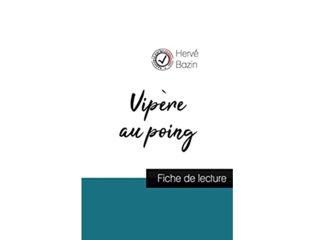 Livro Vipère au poing de Hervé Bazin fiche de lecture et analyse complète de loeuvre French Edition de Hervé Bazin (Francês)