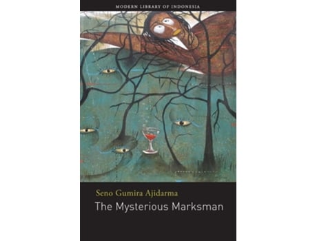 Livro The Mysterious Marksman De Seno Gumira Ajidarma (inglês)