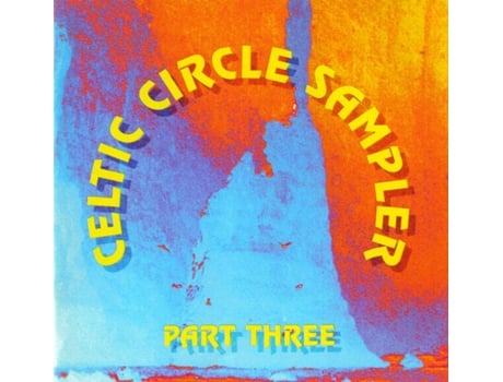 Cd Celtic Circle Sampler Part Three Celtic Circle Productions