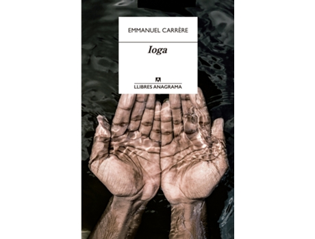 Livro Ioga de Emmanuel Carrère (Catalão)