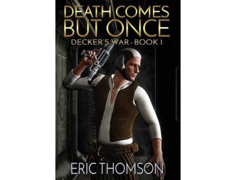 Livro Death Comes But Once De Eric Thomson (inglês - Capa Dura)