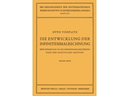 Livro Die Entwicklung Der Infinitesimalrechnung De Otto Toeplitz (alemão)