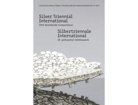 Livro Silver Triennial International de Edited by Christianne Weber St ber (Inglês)