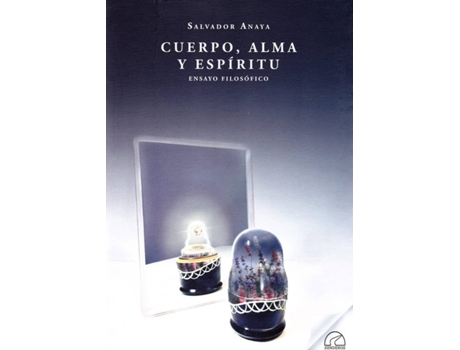 Livro Cuerpo, Alma Y Espiritu de Salvador Anaya Gonzalez (Espanhol)